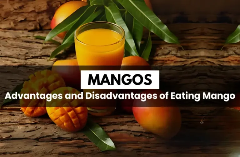 Advantages and Disadvantages of Eating Mango